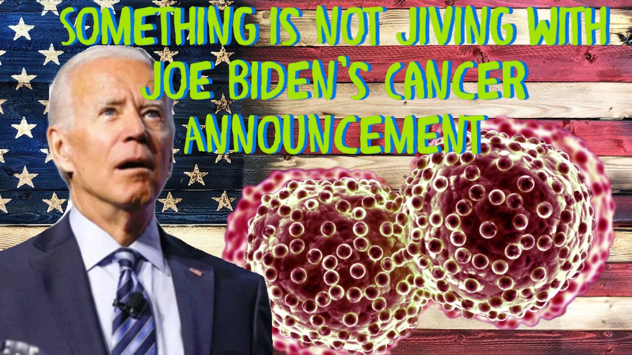 Something is Not Jiving with Joe Biden’s Cancer Announcement