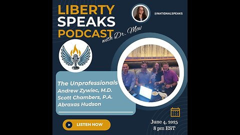 Liberty Speaks Podcast EP_022_with_THE_UNPROFESSIONALS