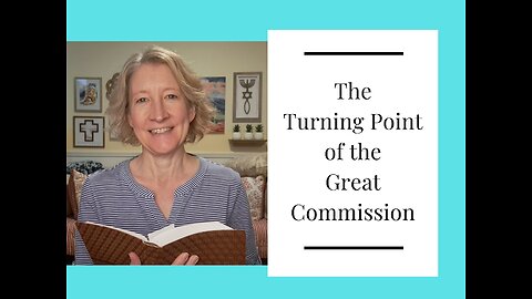 The Turning Point of the Great Commission