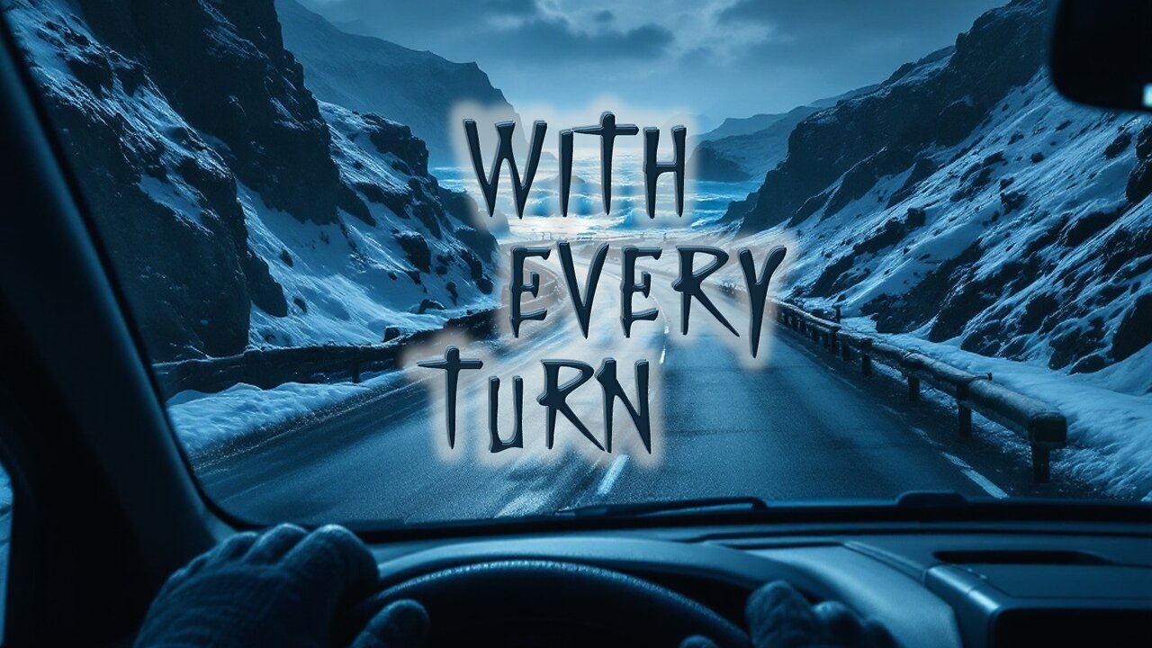 With Every Turn (Modern Rock Music Lyric Video)