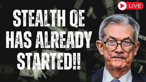 Stealth QE Has Already Started!