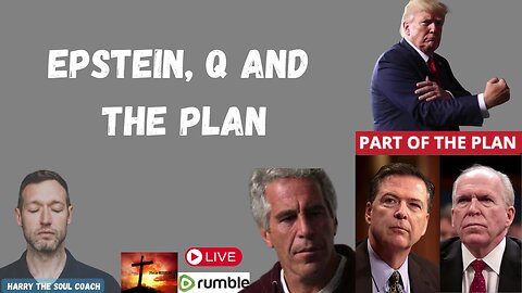 Epstein, Q and The Plan