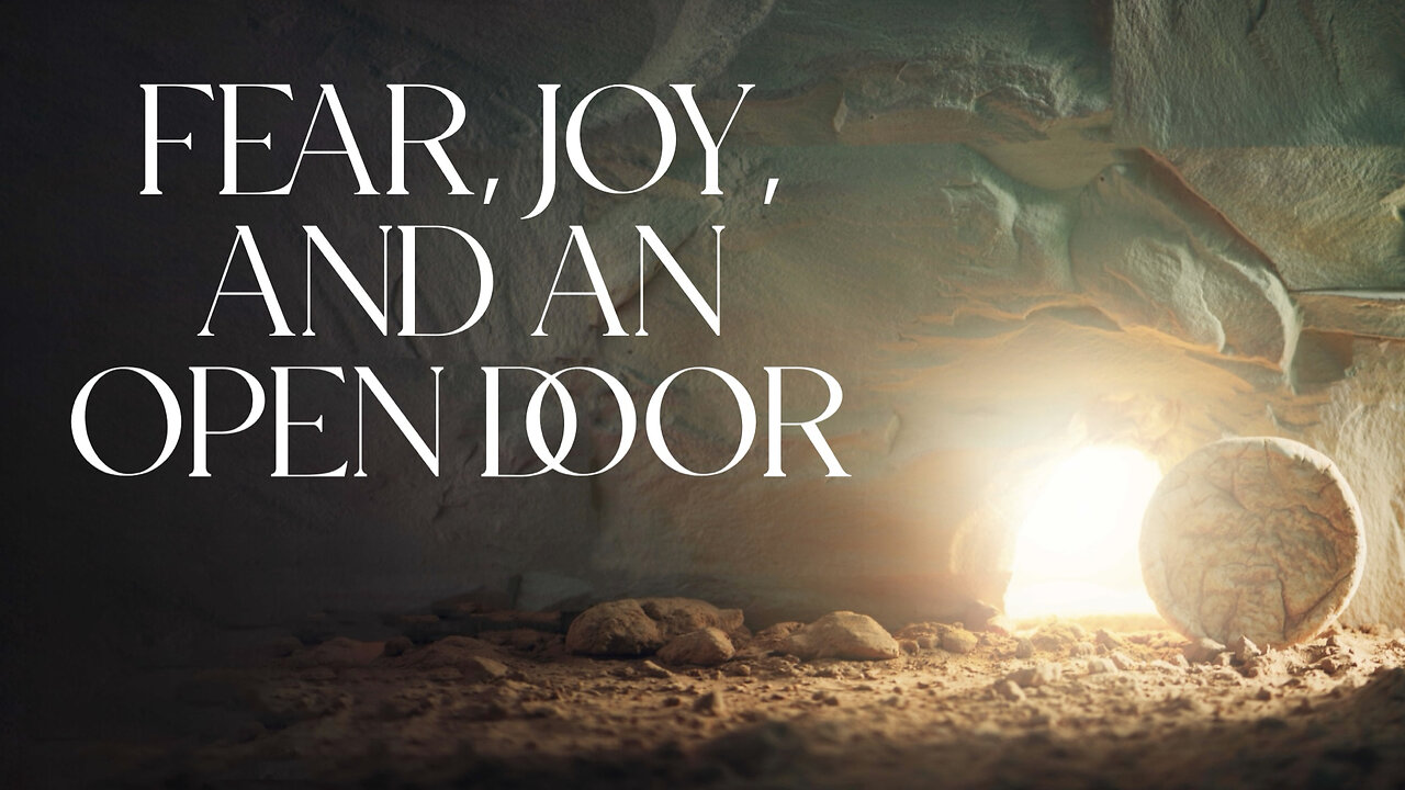 2025-04-20 - Fear, Joy, And An Open Door - Easter Sunrise Service