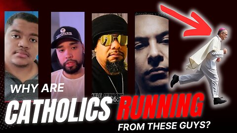 Catholics Are AFRAID To Debate These Men!