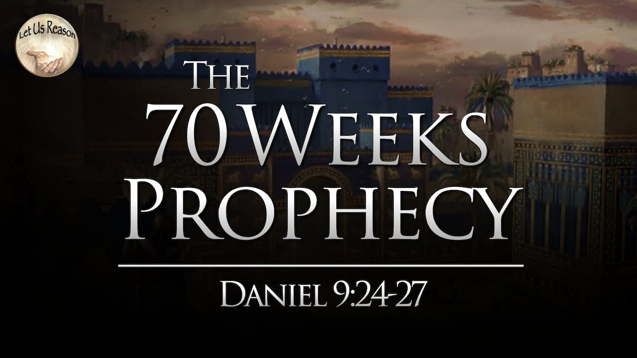 The 70 Weeks Prophecy - Daniel 9:24-27
