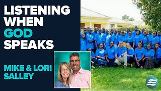 Mike And Lori Salley: Listening When God Speaks | Oct 28 2025