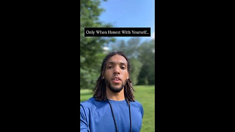 Only When Honest With Yourself… | Inspiration Is Key #love #positivity #positivevibes #growth