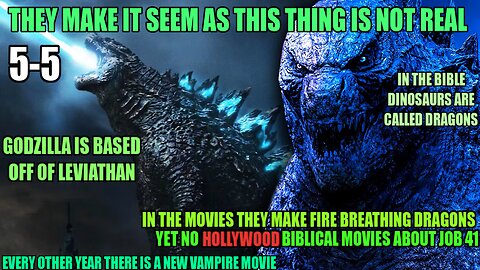 Job 41 Leviathan, Aka Godzilla The Fire Breathing Dragon In The Bible 5-5