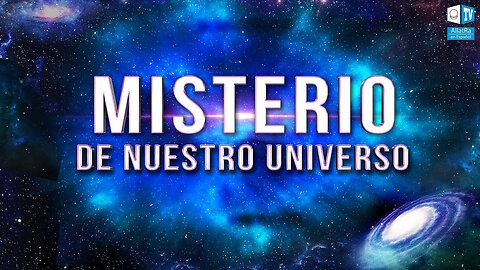 ¿Qué no sabemos sobre nuestro UNIVERSO?