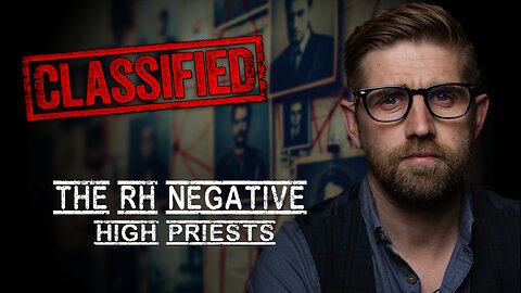 Classified: The RH Negative High Priests