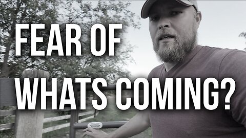 Fear What's Coming? End-Time Prep Starts Now