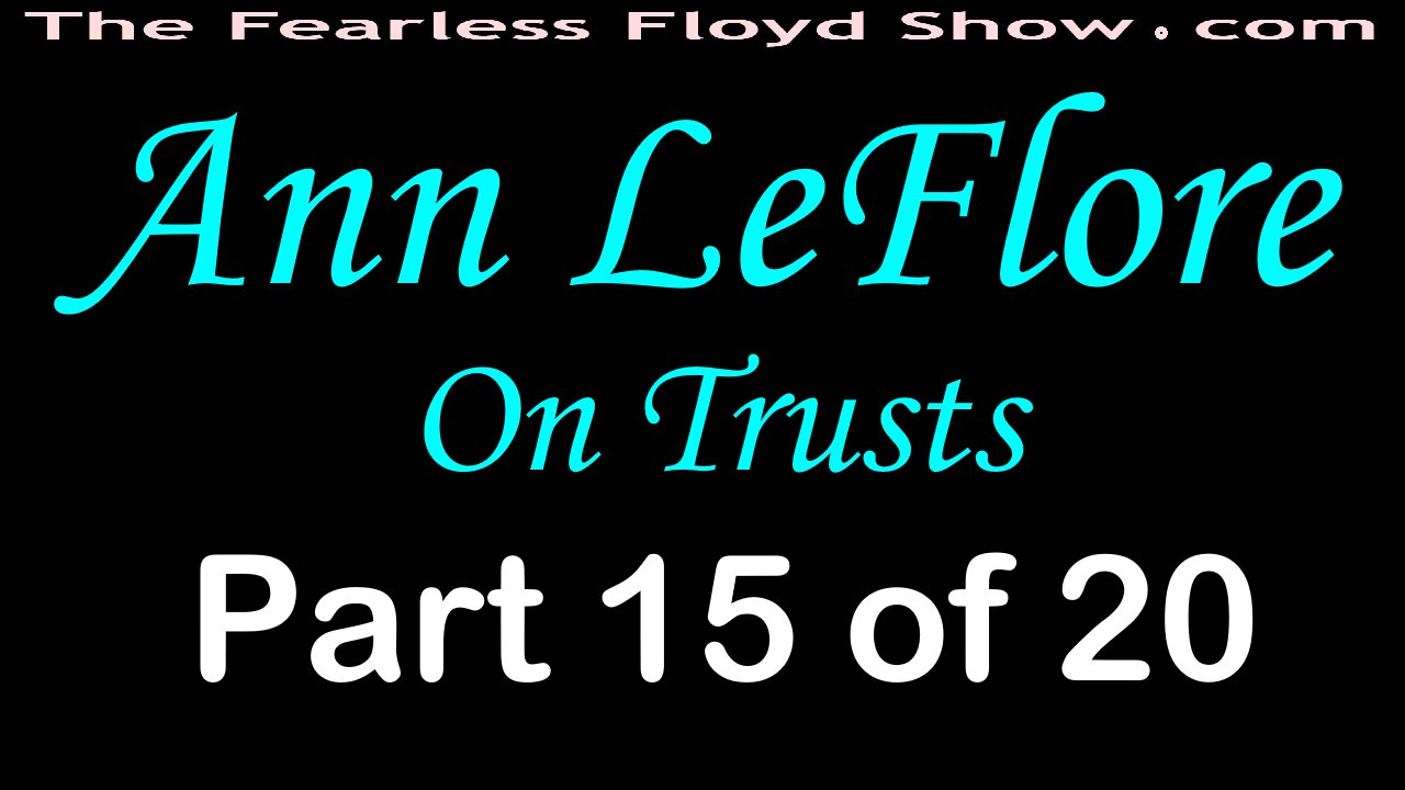 Ann LeFlore On Trusts - Part 15 of 20