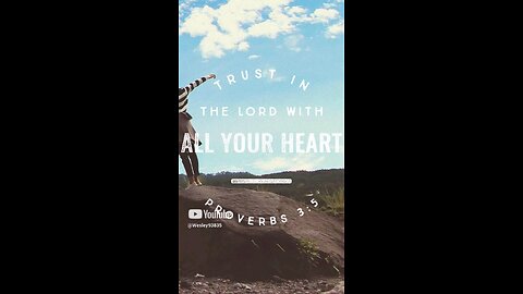 Scripture of the day is Proverbs 3:5