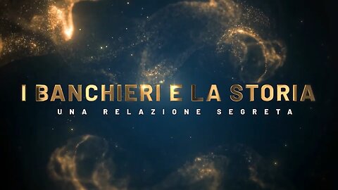 I banchieri e la storia - Una relazione segreta - Pietro Ratto (Full 1-9)