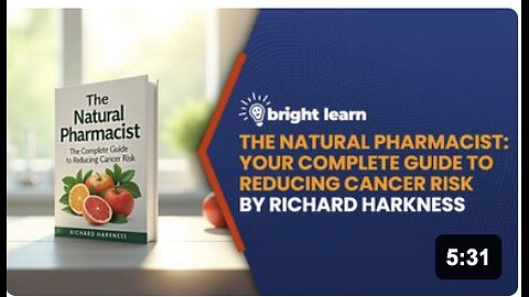 BrightLearn - The Natural Pharmacist: Your Complete Guide to Reducing Cancer Risk by Richard Harkness