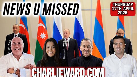 CHARLIE WARD DAILY NEWS THURSDAY 17TH APRIL 2025