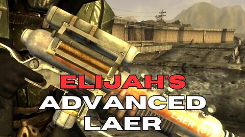 Elijah’s Advanced LAER - How To Get a modified prototype energy rifle in Fallout New Vegas