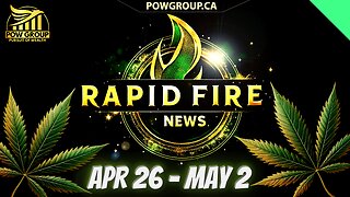 Cannabis News Weekly Recap & Rapid Fire Updates (April 26 - May 2, 2025)