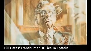 🔺🇺🇸 Bill Gates' Transhumanist Ties to Epstein