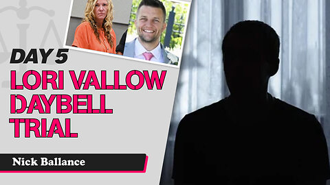 29 - Lori Vallow Daybell Third Trial - State Witness Testimony - Special agent Nick Ballance, FBI
