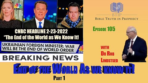 Episode 105 The End of the World as we know it! Part 1 With Dr Rob Lindsted