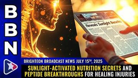 Brighteon Broadcast News, July 15, 2025