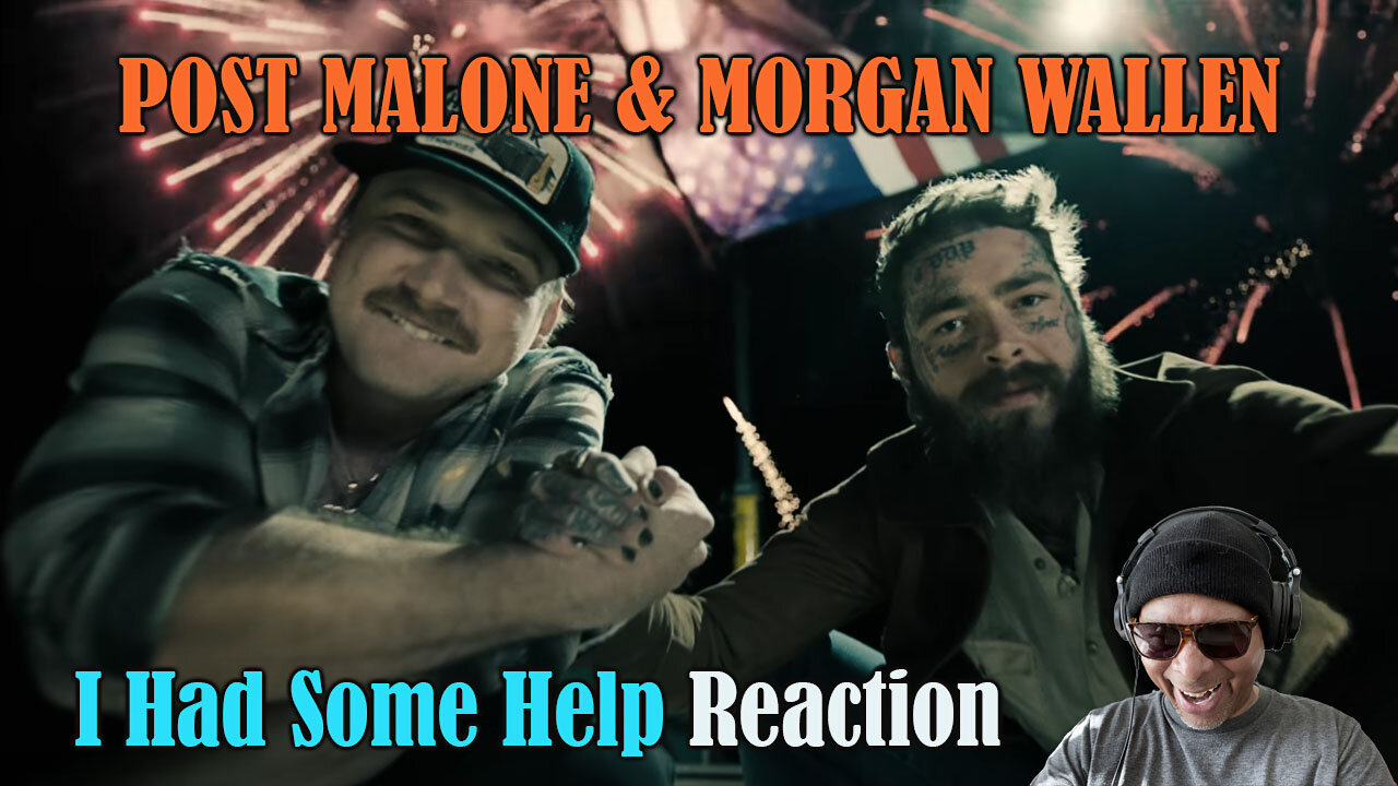 Post Malone & Morgan Wallen: I Had Some Help Reaction!