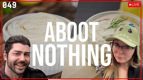 ABOOT NOTHING 049 | Mayo vs. Tartar Sauce