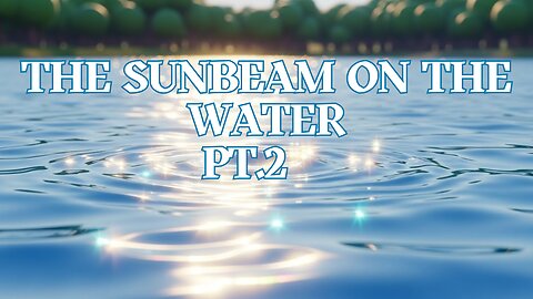 The Sunbeam on the Water Pt.2 - Fun Kids Sing-A-Long