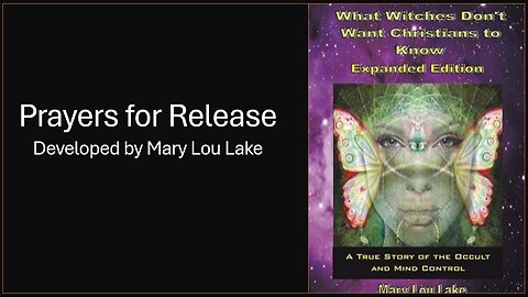 S2 EP172 -- Prayer for Release by Mary Lou Lake