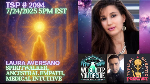 🎙TSP # 2094 - Laura Aversano - Spirit Walker, Ancestral Empath, Medical Intuitive, Plant Medicine