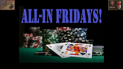 All-In Fridays! [S2E2] (feat. "Randomly Selected Video Games from My Entire Collection")