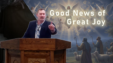 Good News of Great Joy