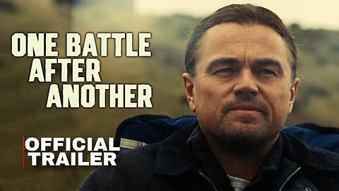 One Battle After Another - Movie Trailer - Starring Leonardo DiCaprio - September 26