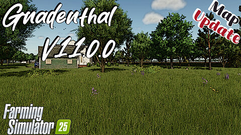 Map Update | Gnadenthal | V.1.1.0.0 | Farming Simulator 25