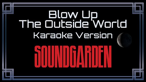 Soundgarden - Blow Up The Outside World (CC)