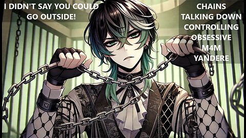 [ASMR] Controlling Yandere Femboy BF Locks You In Basement With Chains (Yandere)(Obsessive)(M4M)
