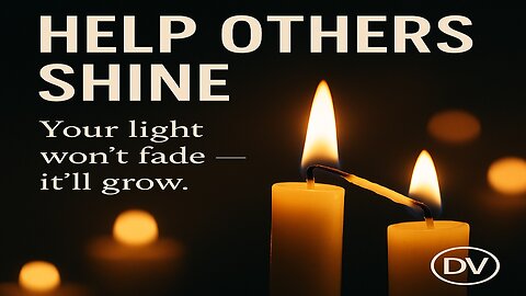Helping Others Shine | Faith That Spreads Light in a Dark World