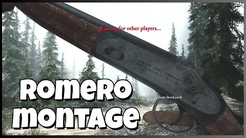 Romero Montage, Hunt showdown