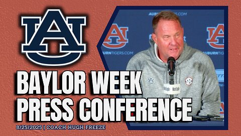 Hugh Freeze Previews Auburn vs Baylor | FULL PRESSER