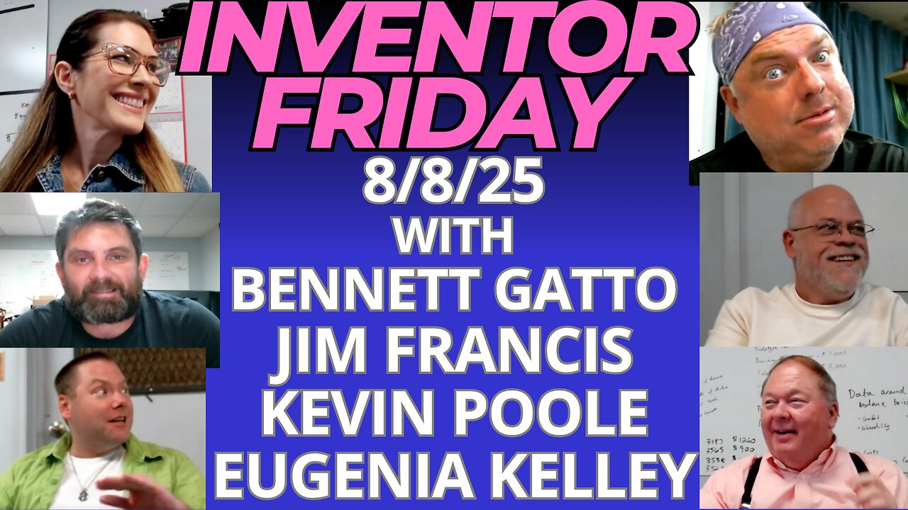INVENTOR FRIDAY LIVE August 8th 2025