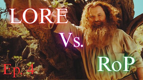 Lore Vs Story in Ring of Power | S2, Ep4: Side Characters & Side Quests