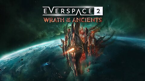EVERSPACE 2 Wrath of the Ancients: Trailer de lançamento