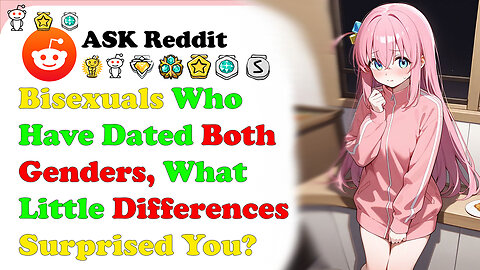 Bisexuals Who Have Dated Both Genders, What Little Differences Surprised You?