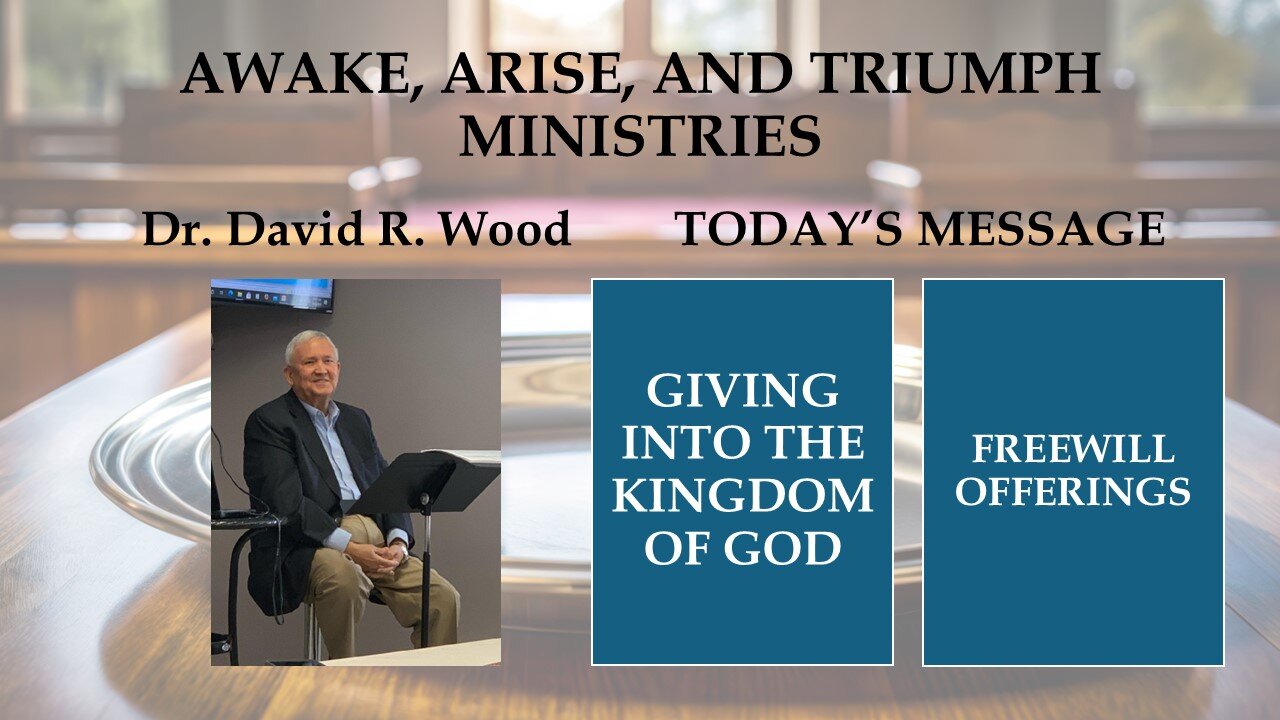 GIVING INTO THE KINGDOM OF GOD - FREEWILL OFFERINGS