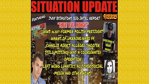 SITUATION UPDATE 9/12/25 - WW3 Alert - Former Polish President Warns Of Ukraine/Nato FF