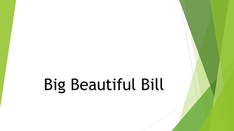 Big Beautiful Bill