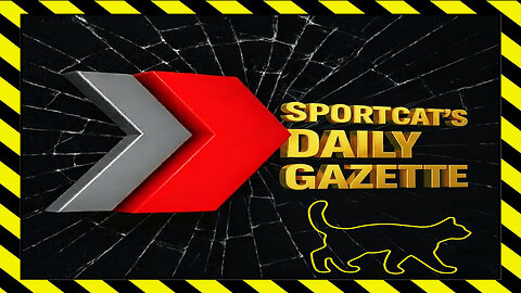 Sportcat's Daily Gazette | Sports, Spit & Social Meltdowns: The Gazette’s Friday Fix