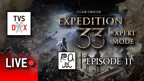 Clair Obscur: Expedition 33 EXPERT MODE [Act 2.3] Episode 11 (The Variety Show DX #629)