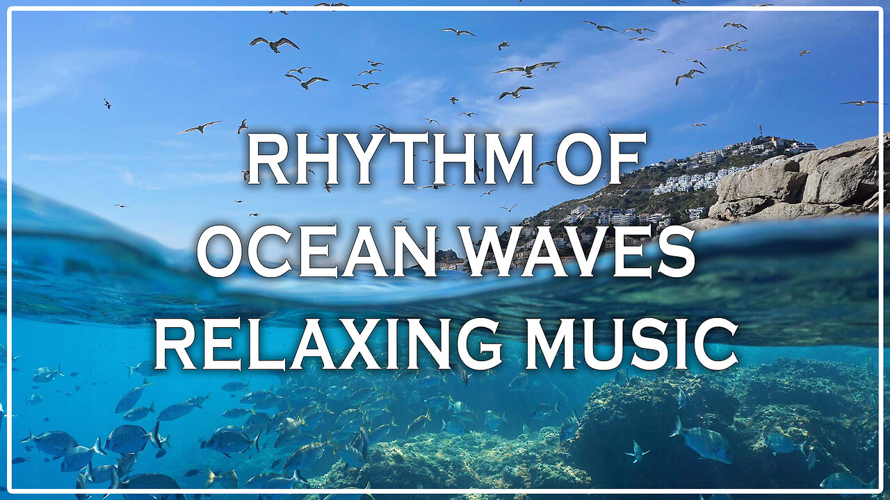 Ocean Bliss 🌊 | Relaxing Music with Soothing Sea Waves for Deep Calm & Sleep 😌🎧